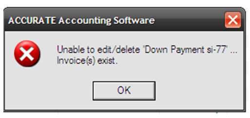 Muncul Error: Unable to Edit/Delete ‘Down Payment xxx’… Invoice(s) Exist - Accurate 5